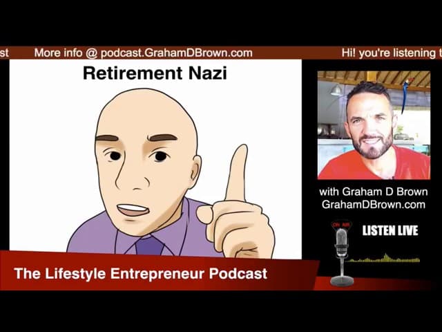 Graham Brown presenting an episode of the Lifestyle Entrepreneur Podcast about how to retire early