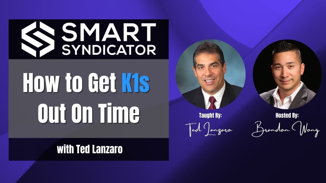 Ted Lanzaro discussing syndication K-1 timing on the Smart Syndicator channel