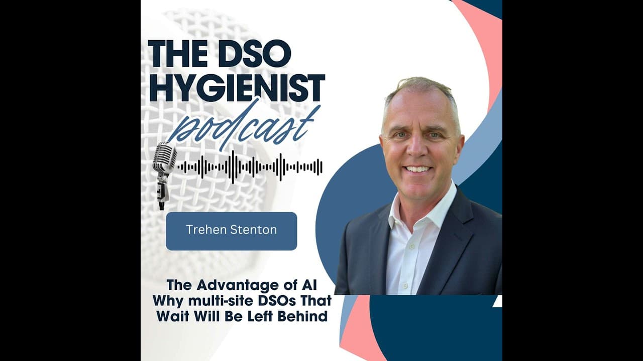 Trehan Stenton on The DSO Hygienist podcast