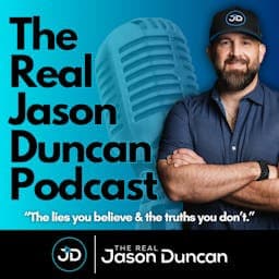 The Real Jason Duncan Podcast