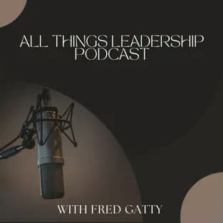The Leadership Code with Fred Gatty