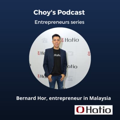 Choy's podcast - Life and business in Asia