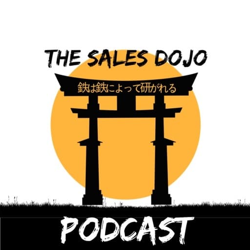 The Sales Dojo's Podcast