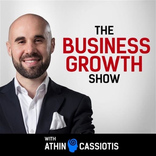 The Business Growth Show with Athin Cassiotis
