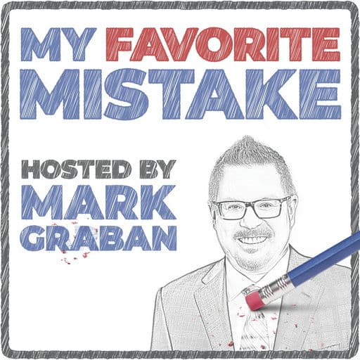 My Favorite Mistake: Learning Without Blame in Business and Leadership
