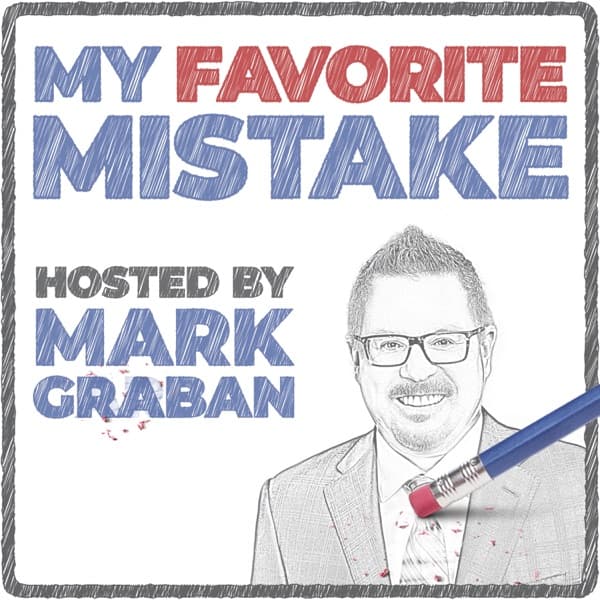 My Favorite Mistake: Learning Without Blame in Business and Leadership