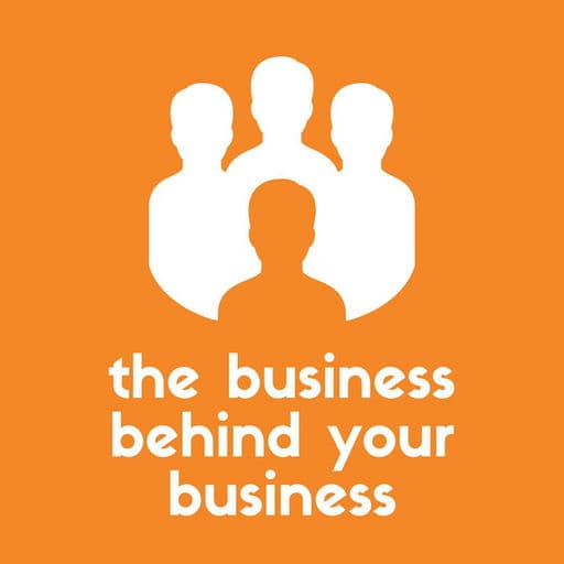The Business Behind Your Business - Real Advice to Help Small Business Owners Build, Lead and Thrive