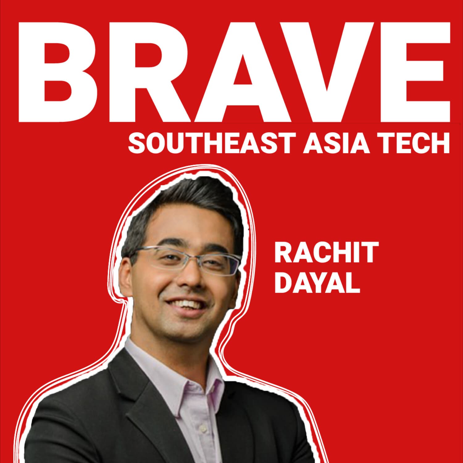 BRAVE Southeast Asia Tech: Singapore, Indonesia, Vietnam, Philippines, Thailand & Malaysia Startups, Founders & Venture Capit