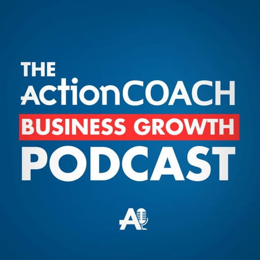 The ActionCOACH Business Growth Podcast