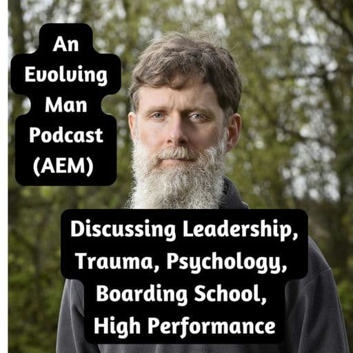 An Evolving Man Podcast