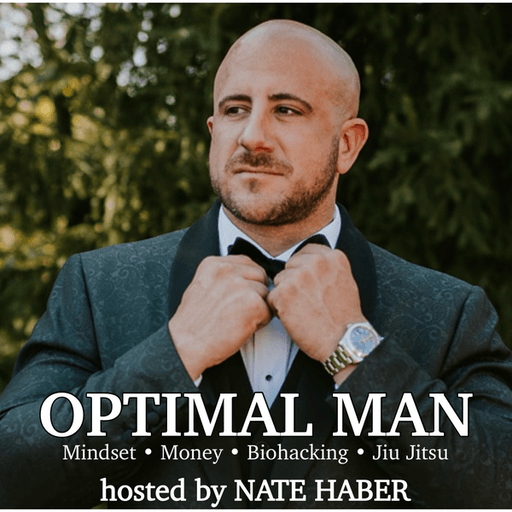 The Optimal Life with Nate Haber