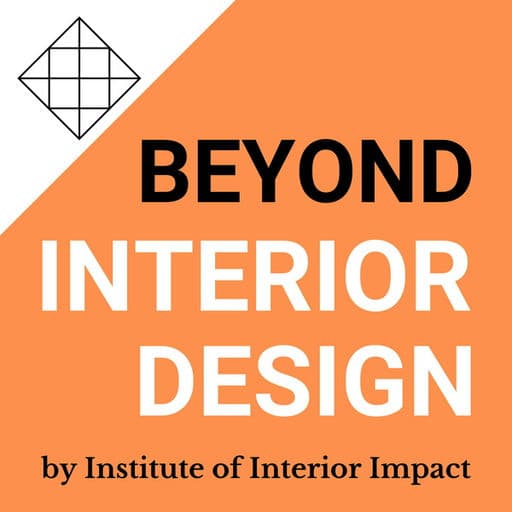 Beyond Interior Design Podcast: The Business of High-End Design