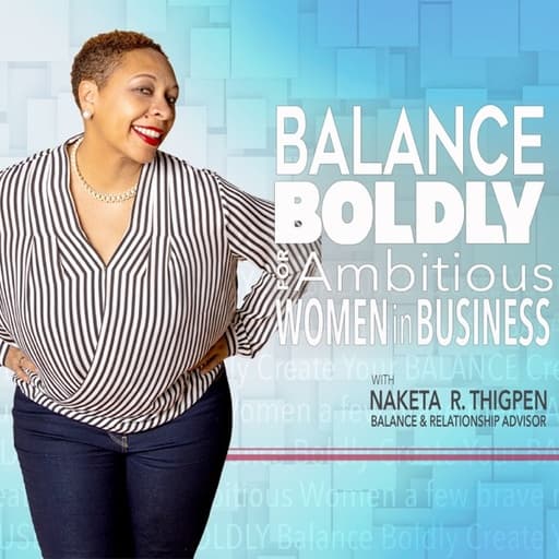 Balance Boldly for Ambitious Women in Business