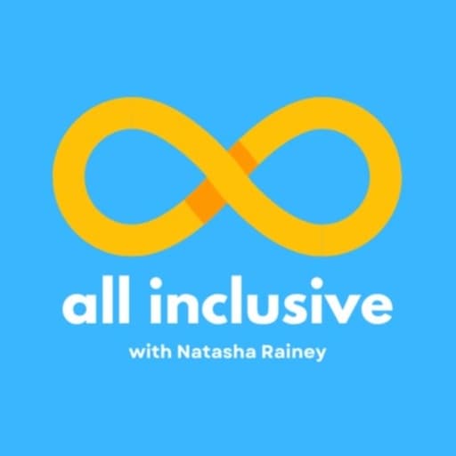 All Inclusive with Natasha Rainey
